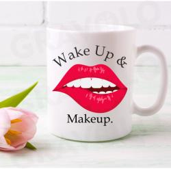 Gravolo Cana Personalizata - Wake Up And Make Up (c248)