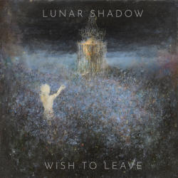 Lunar Shadow Wish To Leave