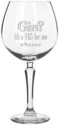 Gin Tonic koktélpohár feliratos Gin? 580ml