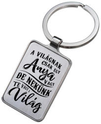 Gravírozott kulcstartó - Anya Te vagy a Világ