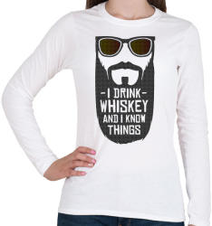 printfashion Whiskey-t iszok és tudok dolgokat - Női hosszú ujjú póló - Fehér (4357773)