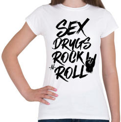 printfashion Sex, Drugs, Rock 'n Roll - Női póló - Fehér (4320656)