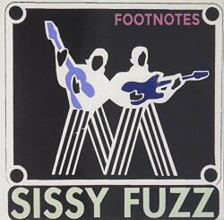 SISSY FUZZ FOOTNOTES