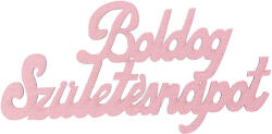 Valex Decor 4db. festett fa "Boldog Születésnapot" felirat 10 x 5cm - Rózsaszín (MT9-59)