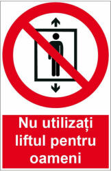  Sticker indicator Nu utilizati liftul pentru oameni