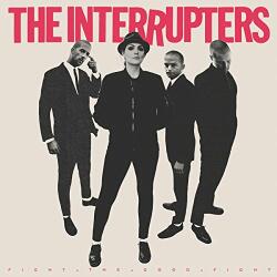 Interrupters Fight The Good Fight - facethemusic - 11 190 Ft