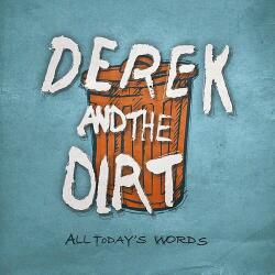 Derek and the Dirt All Today's Words