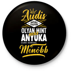 printfashion Audis Anyuka - Kitűző, hűtőmágnes - Fekete (4820537)