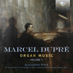 Perin, Alessandro Marcel Dupre: Organ Music