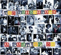 Principato, Tom A Part Of Me