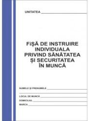 Fisa instruire individuala privind securitatea si sanatatea in munca SSM