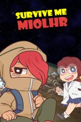 Miolhr Company Survive Me Miolhr (PC)