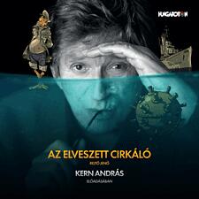 Hungaroton Kern András - Rejtő Jenő: Az elveszett cirkáló (CD)
