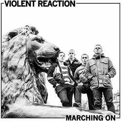 Violent Reaction Marching On