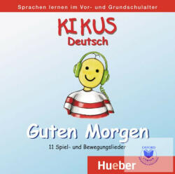 Hueber, M. Verlag Kikus Guten Morgen CD