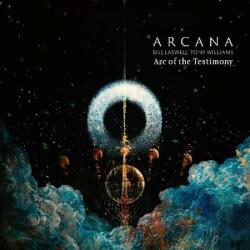Arcana & Bill Laswell & T Arc Of The Testimony