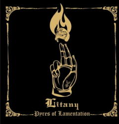 LITANY Pyres Of Lamentation