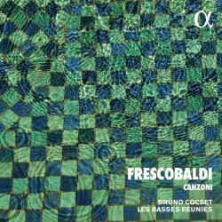 Cocset, Bruno/les Basses Frescobaldi: Canzoni