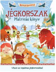 Pagony Matricás történelem - Jégkorszak - Pagony (100317)