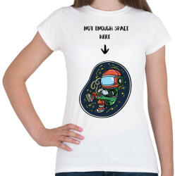 printfashion Nincs elég hely - Női póló - Fehér (5083830)
