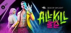 Behaviour Interactive Dead by Daylight All-Kill Chapter DLC (PC)