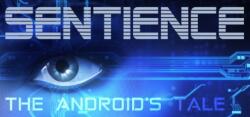 Grab The Games Sentience The Android's Tale (PC)