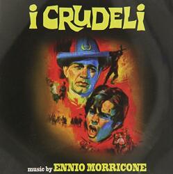 Morricone, Ennio I CRUDELI