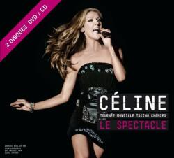 Dion, Celine LA TOURNEE MONDIALE TAKING CHANGES: Le Spectacle (CD + DVD)