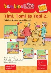Westermann Gruppe Timi, Tomi és Topi 2. - Utcán, úton, Játszótéren