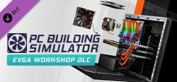 The Irregular Corporation PC Building Simulator EVGA Workshop DLC (PC)