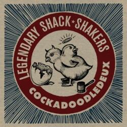 Legendary Shack Shakers Cockadoodledeux - facethemusic - 9 390 Ft