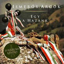 MG Records Zrt Ismerős Arcok - Egy a Hazánk Jubileumi kiadás (CD) (GR032)
