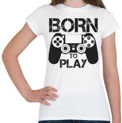 printfashion Born to play - Női póló - Fehér (5327587)