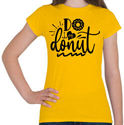 printfashion Do or Donut - Női póló - Sárga (5347364)