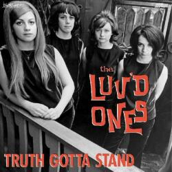 LUV'D ONES Truth Gotta Stand