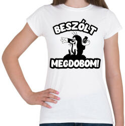 printfashion Beszólt megdobom! - Női póló - Fehér (5375973)