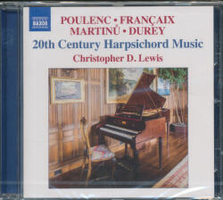 NAXOS Poulenc, Francaix, Martinú, Durey: 20th Century Harpsichord Music