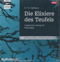 Der Audio Verlag E. T. A. Hoffmann: Die Elixiere des Teufels - Hörbuch