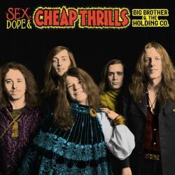 Big Brother & the Holding Company Sex, Dope And Cheap
