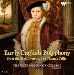 Choir of King's College, Cambridge - Early English Polyphony - from the Eton Choirbook to Thomas Tallis (2CD)