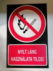 munkavédelmi tábla pvc 160x250 nyílt láng használata tilos
