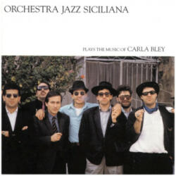 ECM Records Orchestra Jazz Siciliana: Plays The Music Of Carla Bley