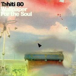 Tahiti 80 Wallpaper For The Soul - facethemusic - 7 290 Ft