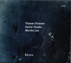 ECM Records Thomas Stronen - Bayou