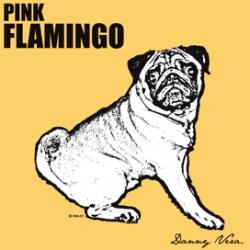 Vera, Danny Pink Flamingo