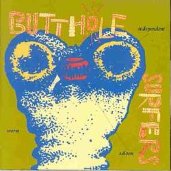 Butthole Surfers Independent Worm Saloon