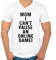 printfashion Mom, I can't pause an online game! - Férfi V-nyakú póló - Fehér (5788055)