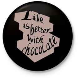 printfashion life is better with chocolate - Kitűző, hűtőmágnes - Fekete (5724753)