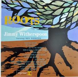 Jimmy Witherspoon Featuring Ben Webster Roots