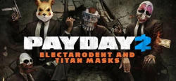 Starbreeze Publishing Payday 2 Electarodent and Titan Masks DLC (PC)
